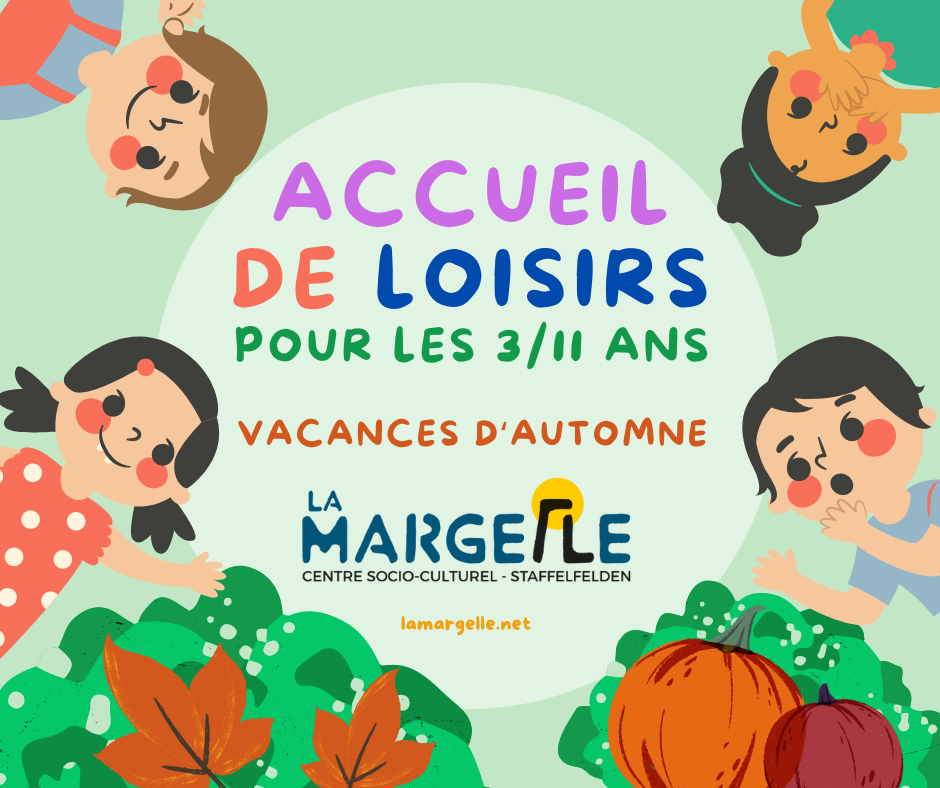 Inscriptions aux accueils de loisirs des vacances d'automne (3/11ans)